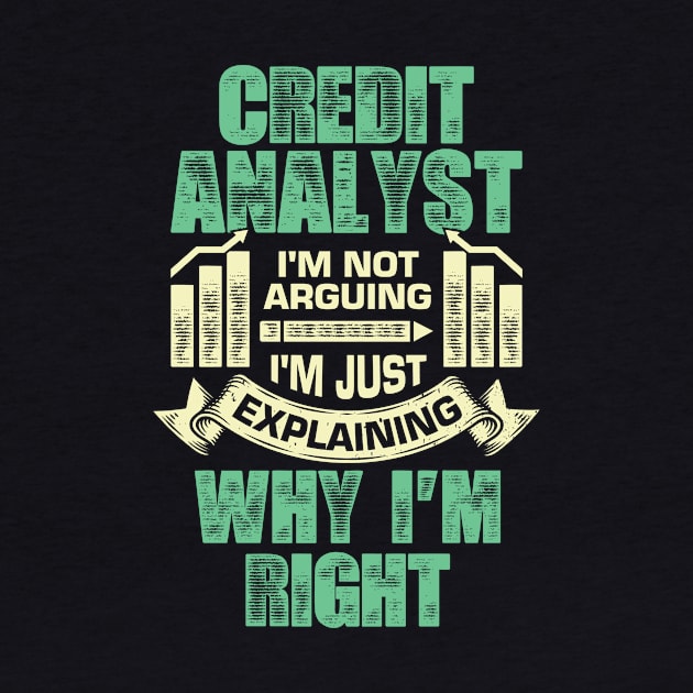 Funny Credit Analyst Gift by Dolde08